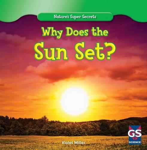 Why Does the Sun Set?