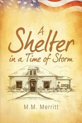 A Shelter in a Time of Storm