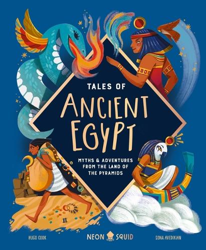 Tales of Ancient Egypt: Myths & Adventures from the Land of the Pyramids(Tales of)