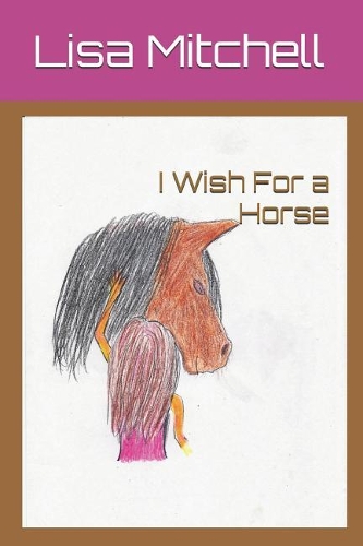 I Wish For a Horse