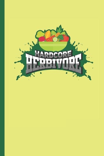 Hardcore Herbivore