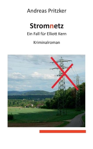 Stromnetz: Ein Fall für Elliott Kern