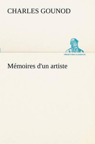 Mémoires d'un artiste: (French)