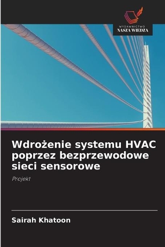 Wdrożenie systemu HVAC poprzez bezprzewodowe sieci sensorowe
