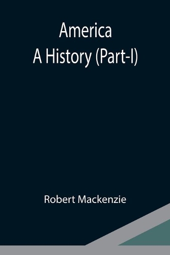 America: A History (Part-I)