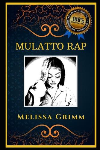 Mulatto Rap: Let's Party and Relieve Stress, the Original Anti-Anxiety Adult Coloring Book(0 Mulatto)