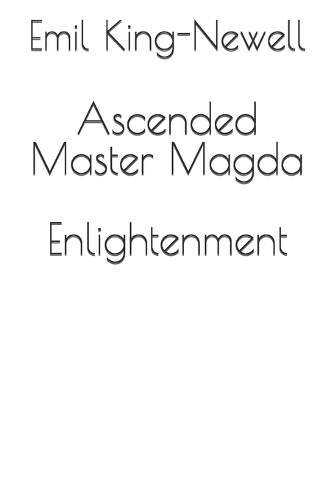 Ascended Master Magda Enlightenment