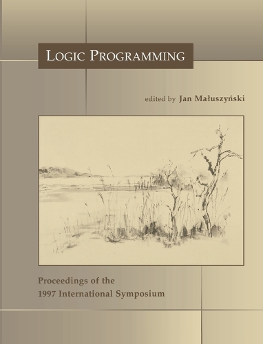Logic Programming: The 1997 International Symposium(Logic Programming)