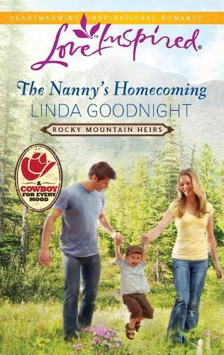 The Nanny's Homecoming: (1 Rocky Mountain Heirs)