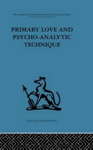 Primary Love and Psycho-Analytic Technique