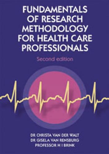 Fundamentals of Research Methodology for Health-care Professionals: (English)
