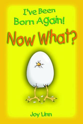 I've Been Born Again! Now What?: (English)