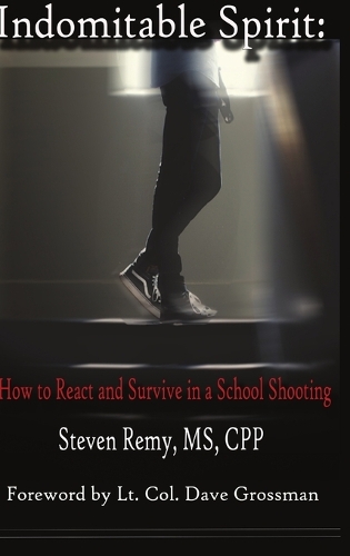 Indomitable Spirit: How to React and Survive in a School Shooting