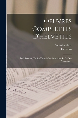 Oeuvres Complettes D'helvetius