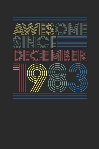Awesome Since December 1983