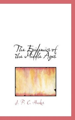 The Epidemics of the Middle Ages