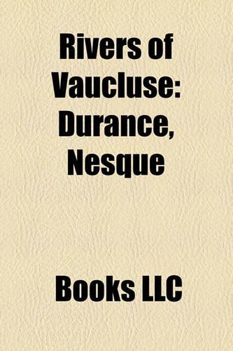 Rivers of Vaucluse: Durance, Nesque(English)