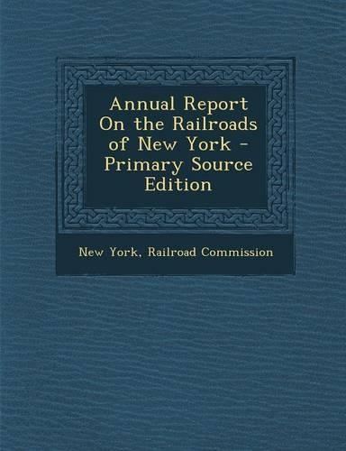 Annual Report on the Railroads of New York