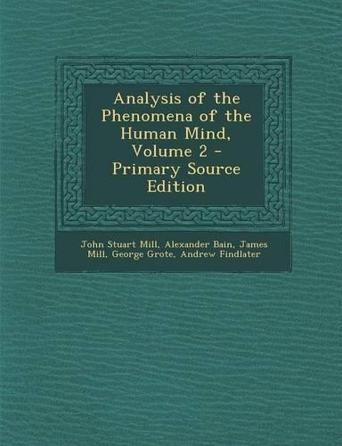 Analysis of the Phenomena of the Human Mind, Volume 2