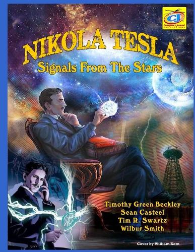 Nikola Tesla: Signals From The Stars
