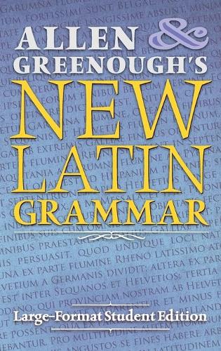 Allen and Greenough's New Latin Grammar