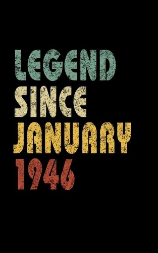 Legend Since January 1946