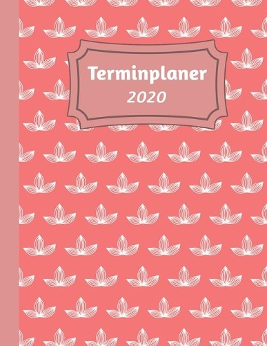 Terminplaner 2020: Tageskalender und Planner für 2020 I Deutschland I Ein Tag Pro Seite I Feiertage I Kalenderwoche I Mit diesem übersichtlichen Planer geht kein wicht
