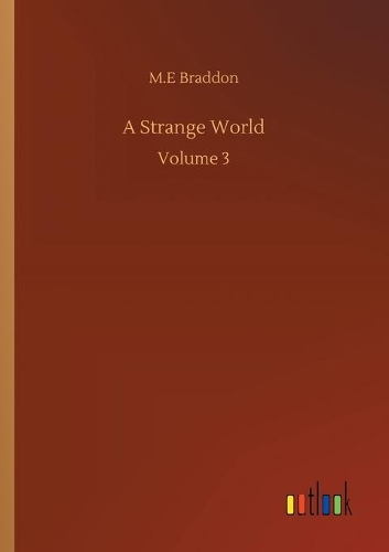 A Strange World: Volume 3