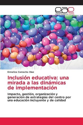 Inclusión educativa: una mirada a las dinámicas de implementación