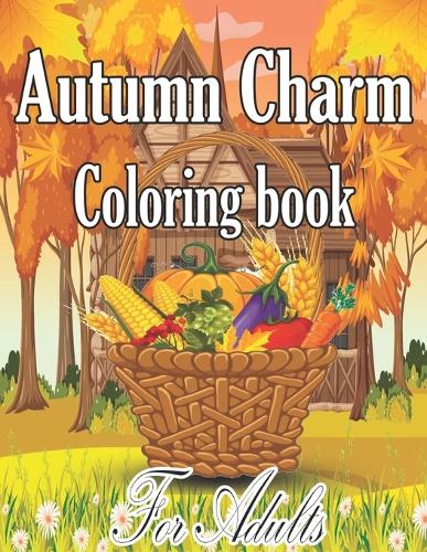 Autumn Charm Coloring Book For Adults