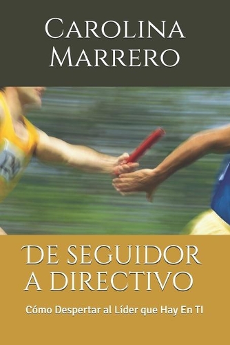 De seguidor a directivo