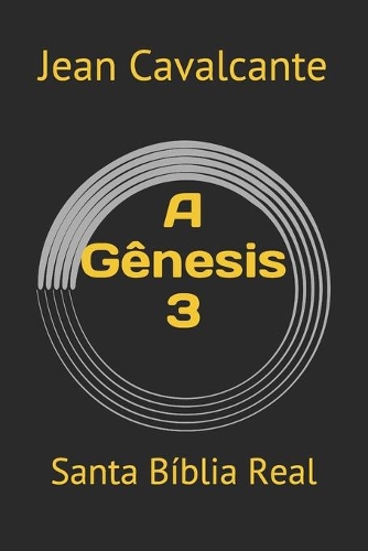 A Gênesis 3: Santa Bíblia Real