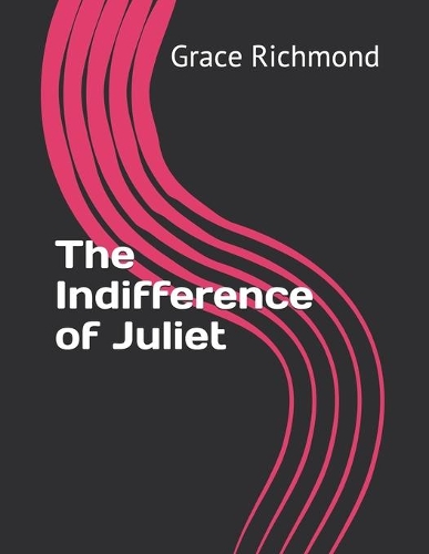 The Indifference of Juliet