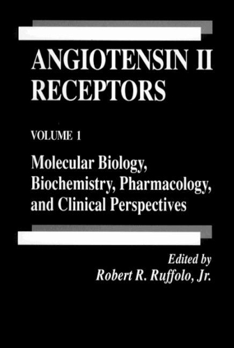 Angiotensin II Receptors: (11 Handbooks in Pharmacology and Toxicology)