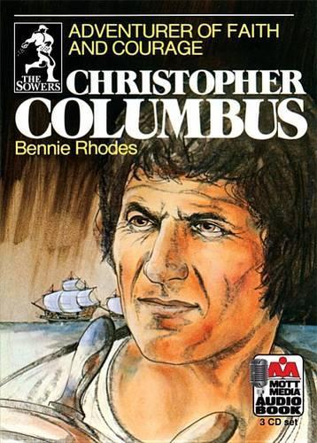Christopher Columbus: Adventurer of Faith and Courage(Sowers)