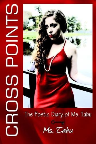Cross Points: The Poetic Diary of Ms. Tabu