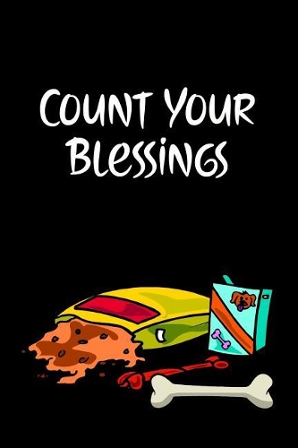 Count Your Blessings: Journal Notebook for Dog and Puppy Lovers