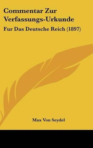 Commentar Zur Verfassungs-Urkunde