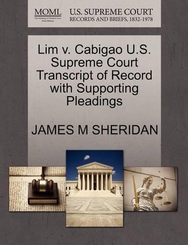 Lim V. Cabigao U.S. Supreme Court Transcript of Record with Supporting Pleadings
