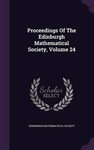 Proceedings of the Edinburgh Mathematical Society, Volume 24