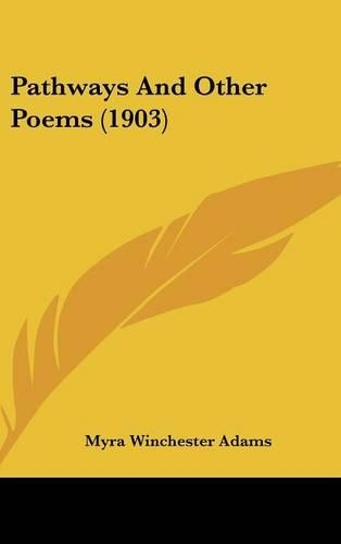 Pathways and Other Poems (1903)