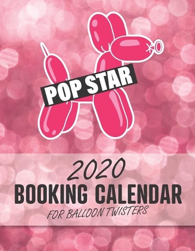 2020 Booking Calendar for Balloon Twisters