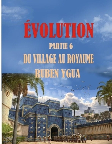Évolution: Du Village Au Royaume(6 Évolution)
