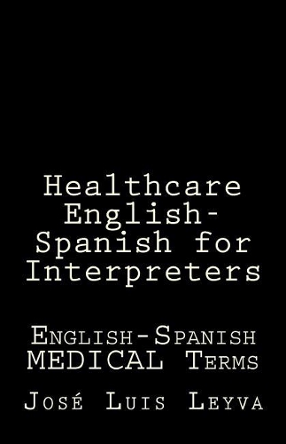 Healthcare English-Spanish for Interpreters