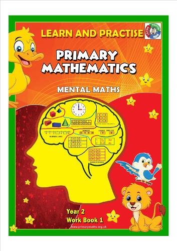 YEAR 2 WORK BOOK 1, LEARN AND PRACTISE, PRIMARY MATHEMATICS, MENTAL MATHS,