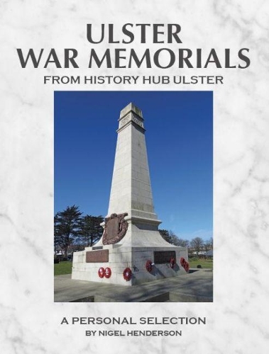 Ulster War Memorials from History Hub Ulster