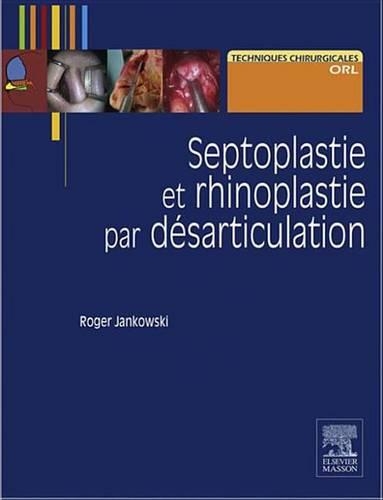 Septoplastie Et Rhinoplastie Par Désarticulation