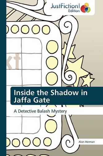 Inside the Shadow in Jaffa Gate