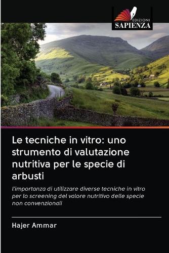Le tecniche in vitro: uno strumento di valutazione nutritiva per le specie di arbusti