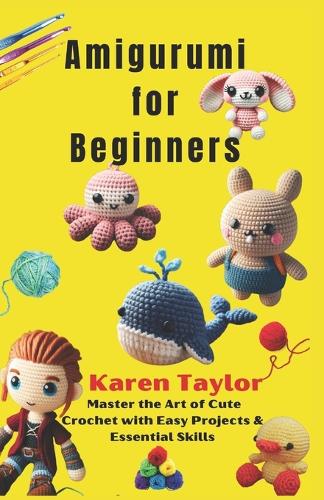 Amigurumi for Beginners